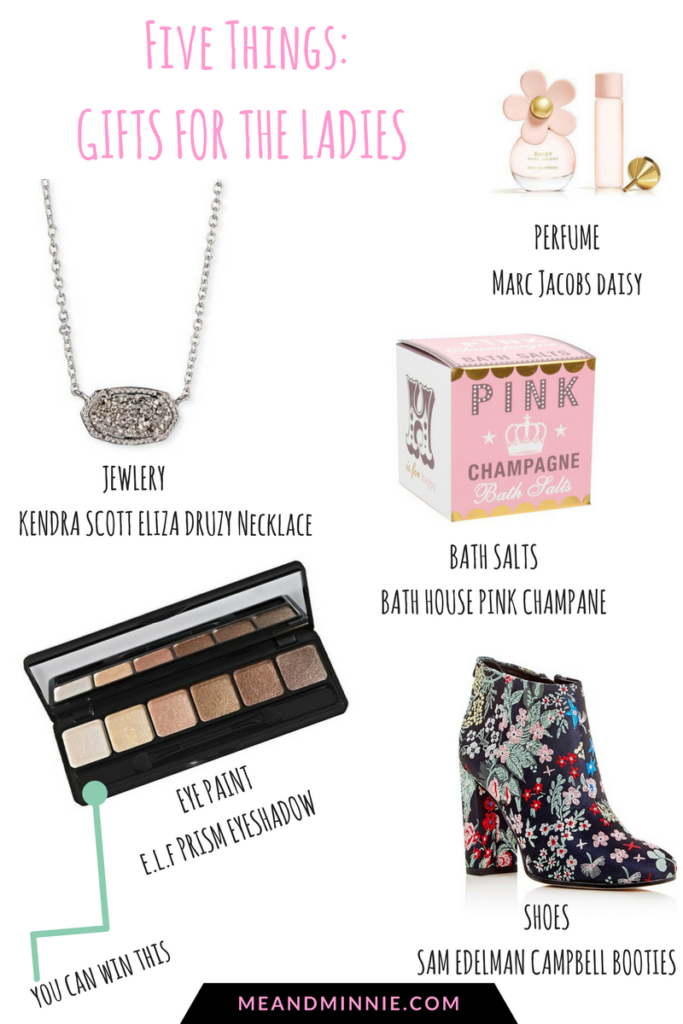 Five Things: Gifts for the Ladies